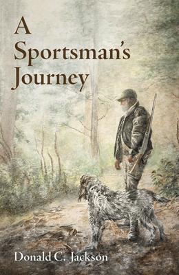 A Sportsman’’s Journey