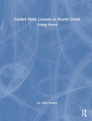 Guided Math Lessons in Fourth Grade: Getting Started