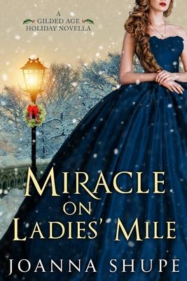 Miracle on Ladies’’ Mile: A Gilded Age Holiday Romance