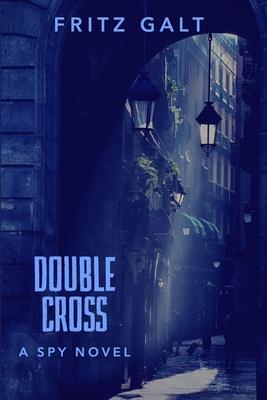 Double Cross: A Mick Pierce Spy Thriller