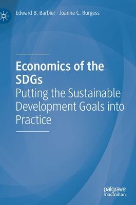 Economics of the Sdgs: Putting the Sustainable Development Goals Into Practice