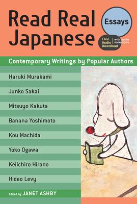 Read Real Japanese Essays: Contemporary Writings by Popular Authors