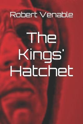 The Kings’’ Hatchet