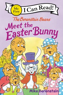 Berenstain Bears Meet the Easter Bunny, The(My First I Can Read)