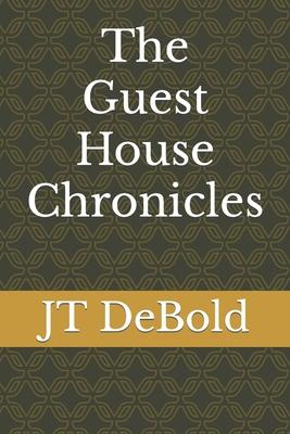 The Guest House Chronicles