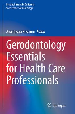 Gerodontology Essentials for Health Care Professionals