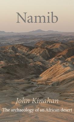 Namib: The Archaeology of an African Desert