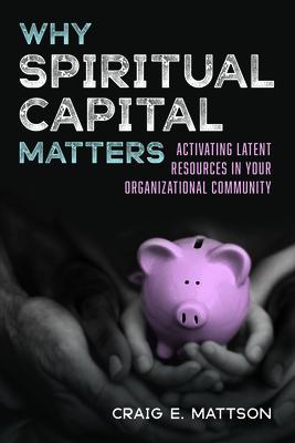 Why Spiritual Capital Matters