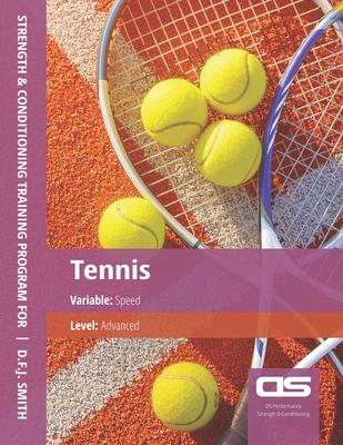 DS Performance - Strength & Conditioning Training Program for Tennis, Speed, Advanced