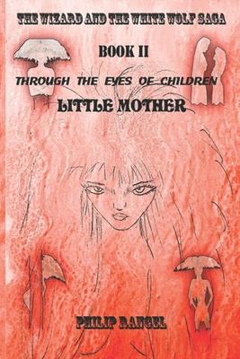 Through The Eyes Of Children: Little Mother