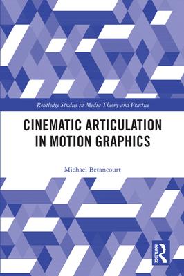 Cinematic Articulation in Motion Graphics