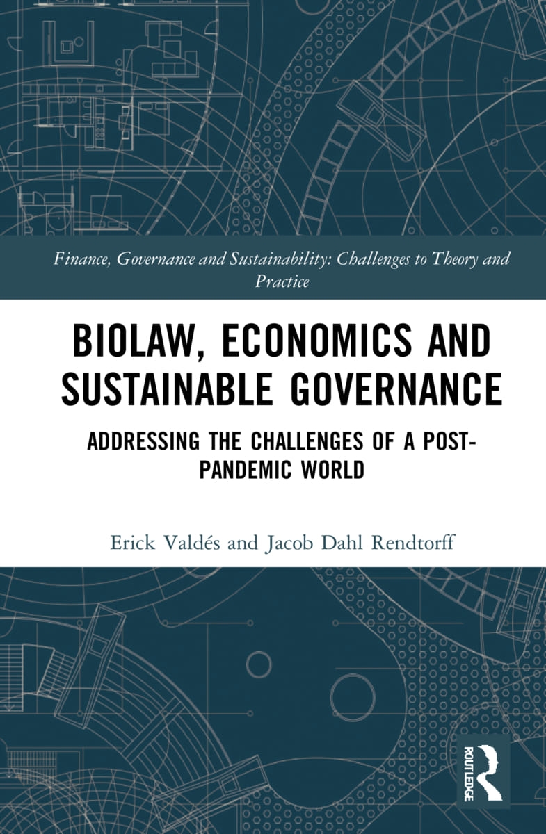 Biolaw, Economics and Sustainable Governance: Addressing the Challenges of a Post-Pandemic World