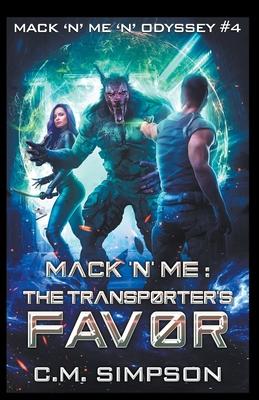 Mack ’’n’’ Me: The Transporter’’s Favor