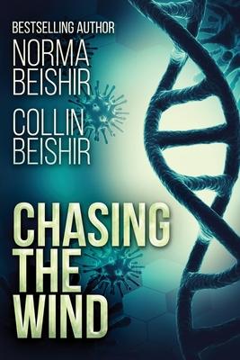 Chasing The Wind: Large Print Edition