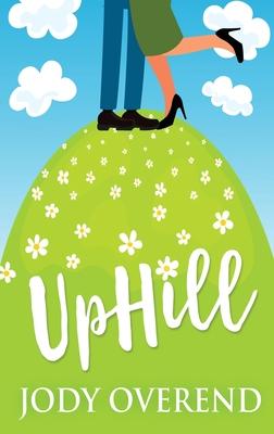 UpHill: Large Print Hardcover Edition