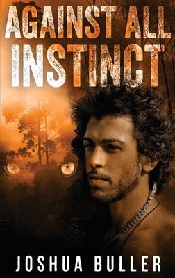 Against All Instinct: Large Print Hardcover Edition