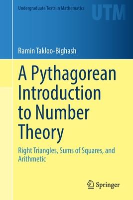 A Pythagorean Introduction to Number Theory: Right Triangles, Sums of Squares, and Arithmetic