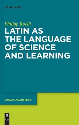 Latin as the Language of Science and Learning