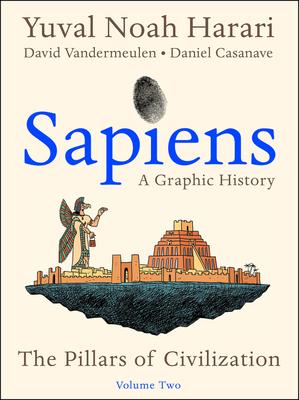 Sapiens: A Graphic History, Volume 2