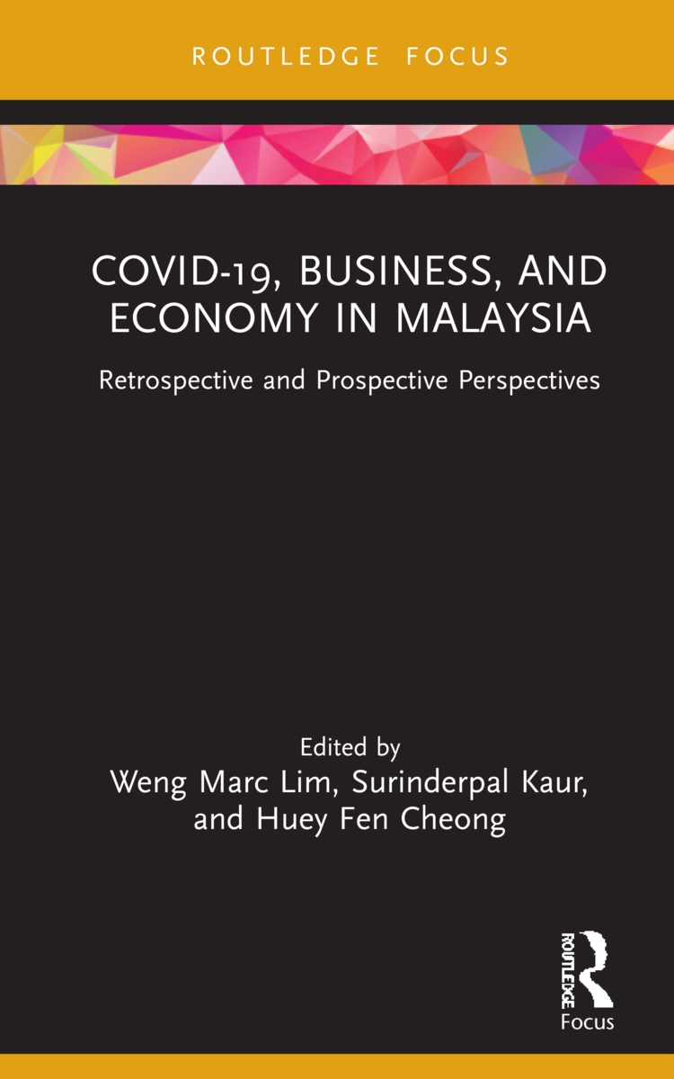 Covid-19, Business, and Economy in Malaysia: Retrospective and Prospective Perspectives