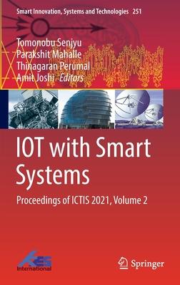 Iot with Smart Systems: Proceedings of Ictis 2021, Volume 2