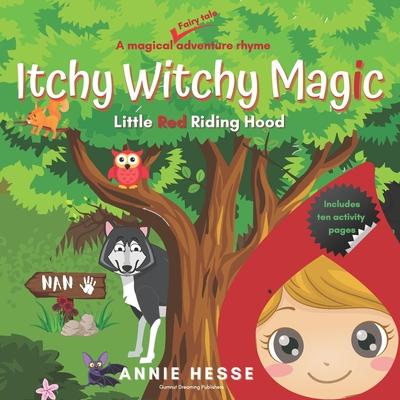 Itchy Witchy Magic: Little Red Riding Hood