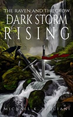 The Raven And The Crow: Dark Storm Rising