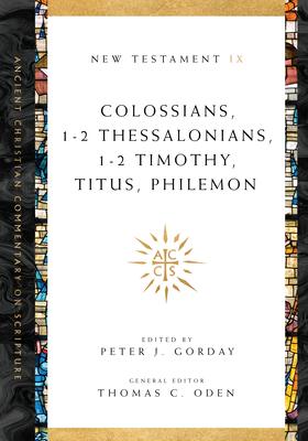 Colossians, 1-2 Thessalonians, 1-2 Timothy, Titus, Philemon