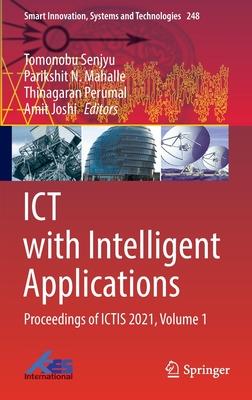 Ict with Intelligent Applications: Proceedings of Ictis 2021, Volume 1