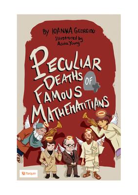 Peculiar Deaths of Famous Mathematicians