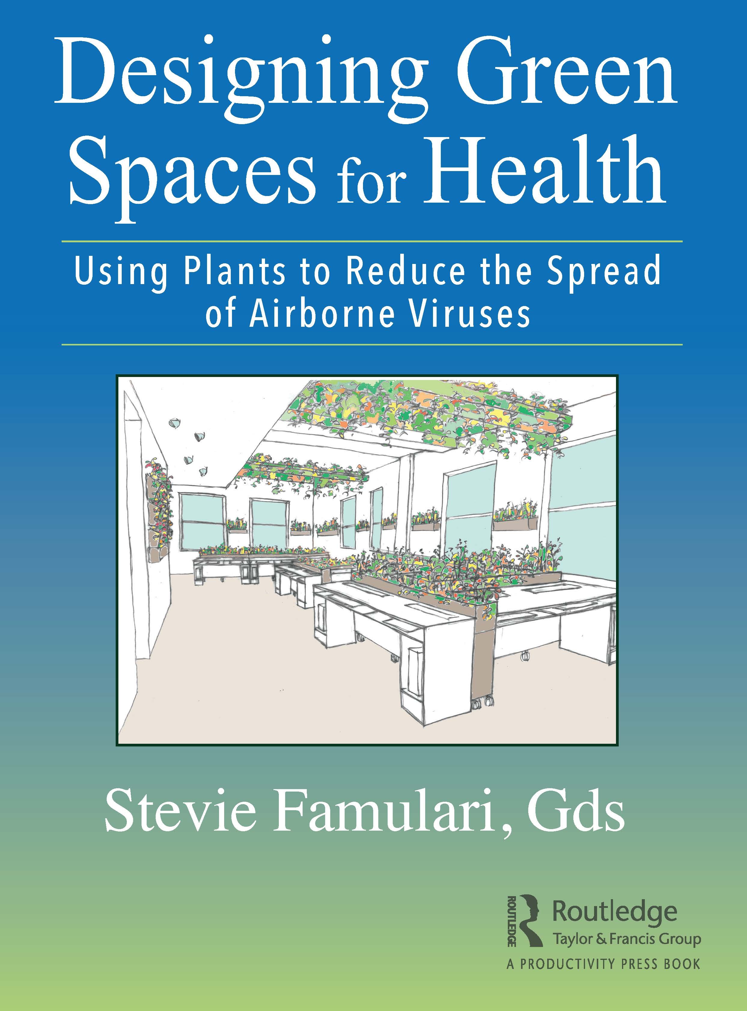 Designing Green Spaces for Health: Using Plants to Reduce the Spread of Airborne Viruses