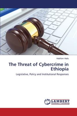 The Threat of Cybercrime in Ethiopia