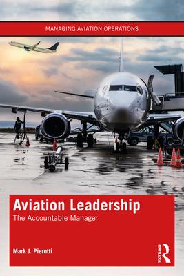 Aviation Leadership: Responsibilities and Challenges