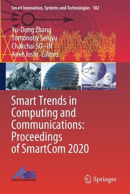 Smart Trends in Computing and Communications: Proceedings of Smartcom 2020