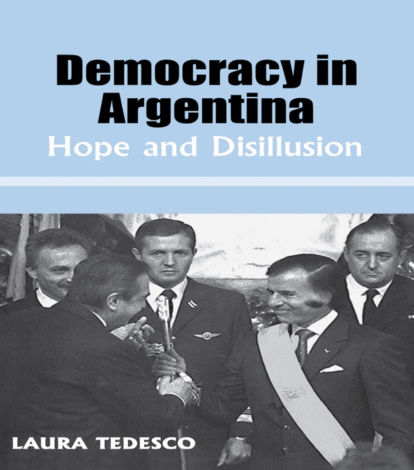 Democracy in Argentina: Hope and Disillusion