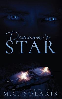 Deacon’’s Star: An Orion’’s Order Novel