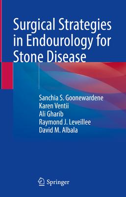 Surgical Strategies in Endourology for Stones