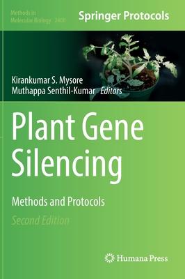 Plant Gene Silencing: Methods and Protocols