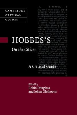 Hobbes’’s on the Citizen: A Critical Guide