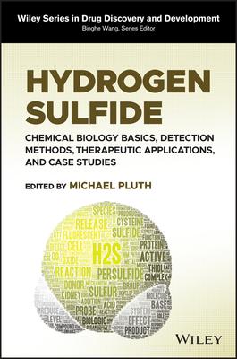 Hydrogen Sulfide: Chemical Biology Basics, Detection Methods, Therapeutic Applications, and Case Studies