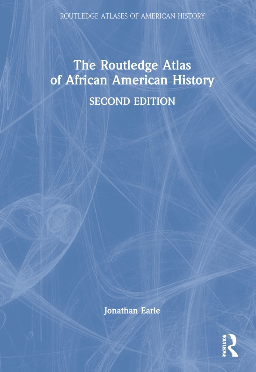 The Routledge Atlas of African American History