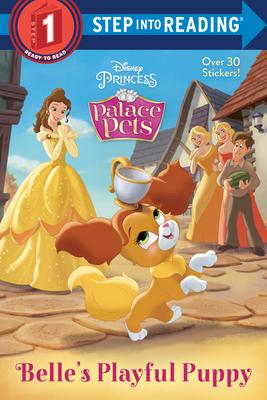 Belle’’s Playful Puppy (Disney Princess: Palace Pets)