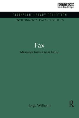 Fax: Messages from a Near Future