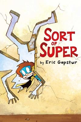 Sort of Super, 1