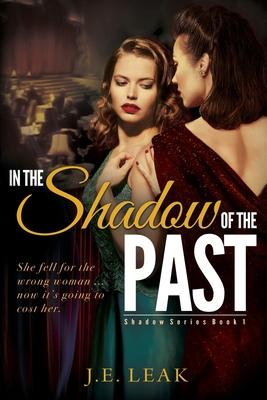 In the Shadow of the Past: (Shadow Series Book 1)