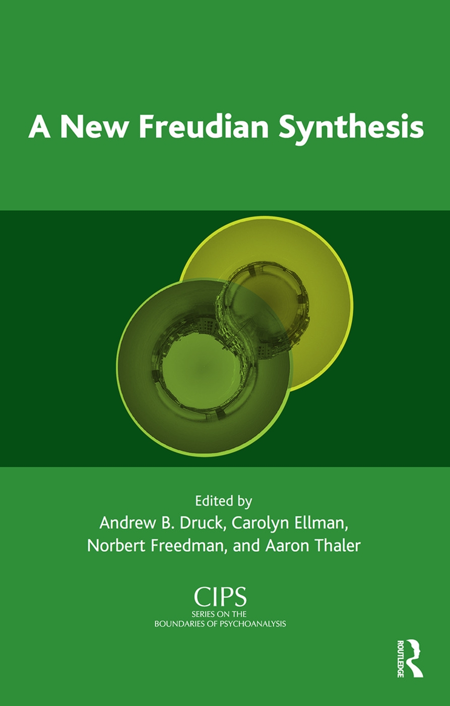 A New Freudian Synthesis: Clinical Process in the Next Generation