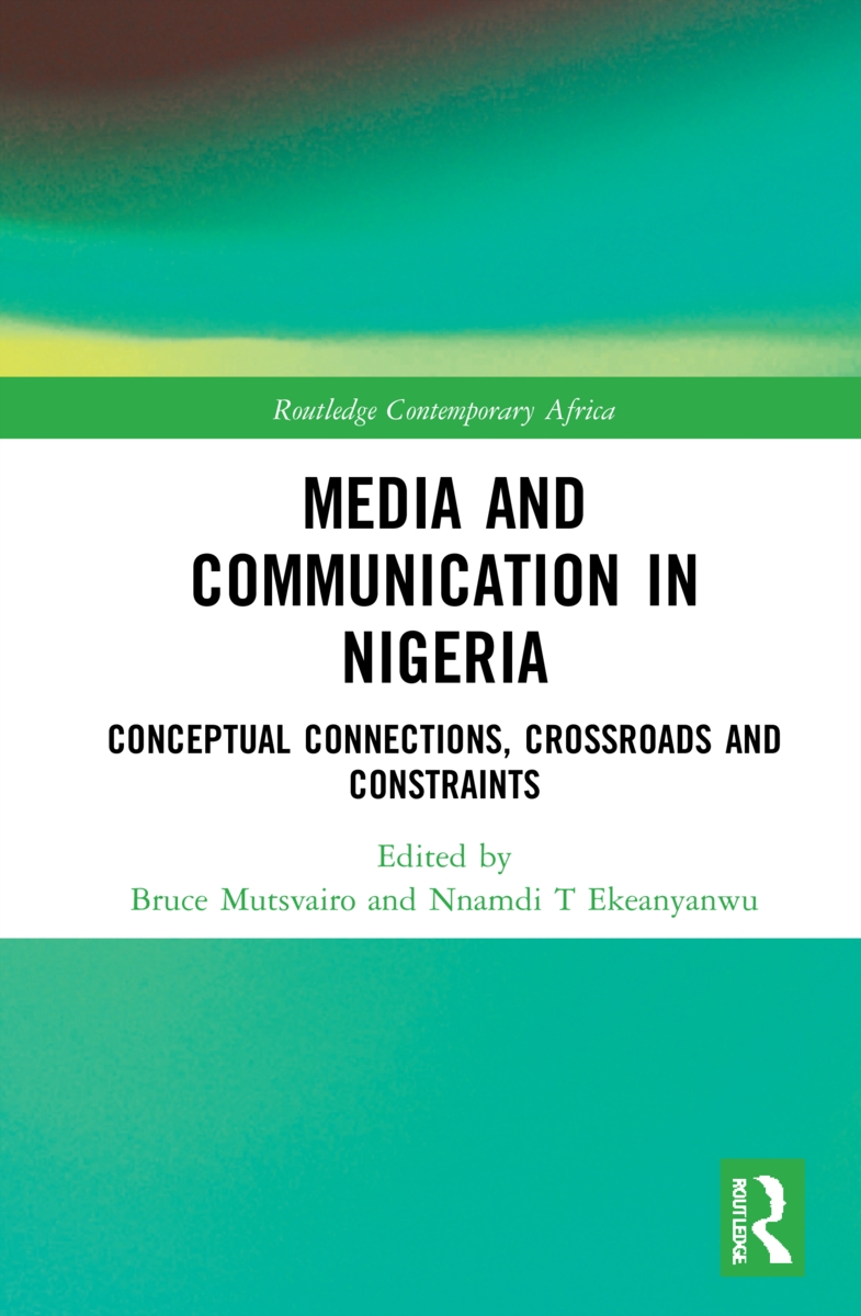 Media and Communication in Nigeria: Conceptual Connections, Crossroads and Constraints