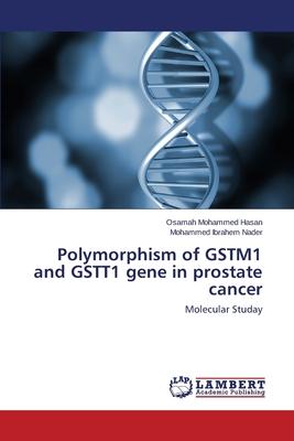 Polymorphism of GSTM1 and GSTT1 gene in prostate cancer