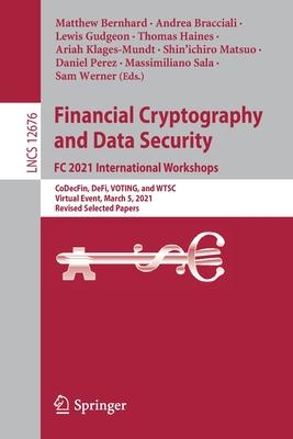 Financial Cryptography and Data Security: Codecfin, Defi, Voting, and Wtsc, Virtual Event, March 5, 2021, Revised Selected Papers