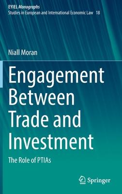 Engagement Between Trade and Investment: The Role of Ptias